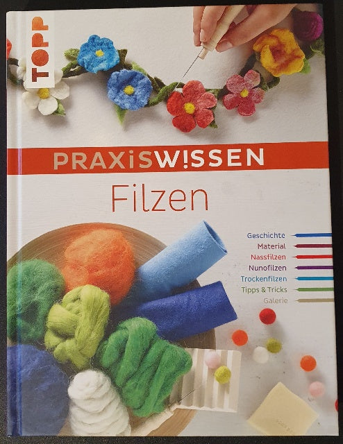 Praxis Wissen über Filzen